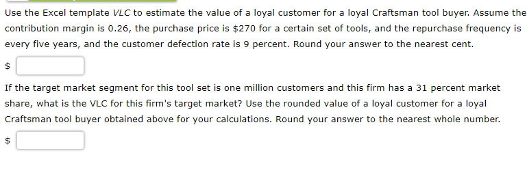 Use the Excel template VLC to estimate the value