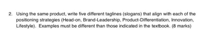2. Using the same product, write five different