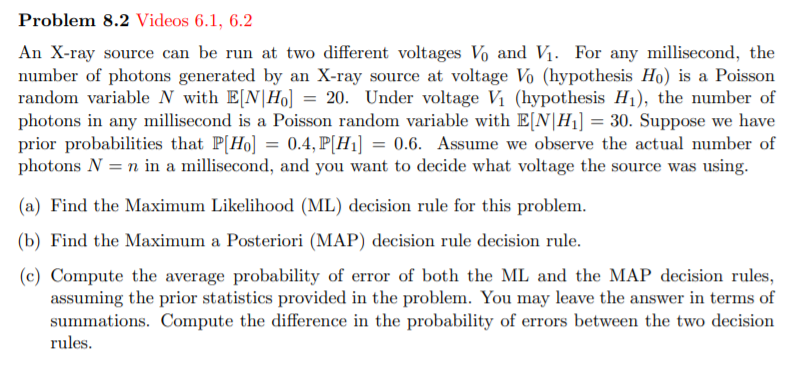 Problem 8.2 Videos 6.1, 6.2 An X-ray source can