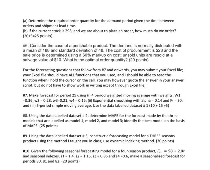 (a) Determine the required order quantity for the