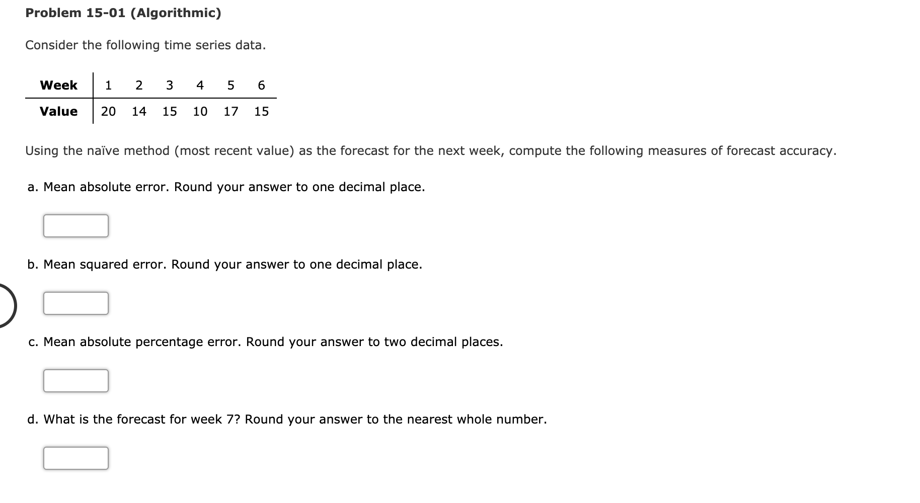 Problem 15-01 (Algorithmic) Consider the