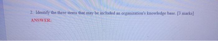 2. Identify the three items that may be included