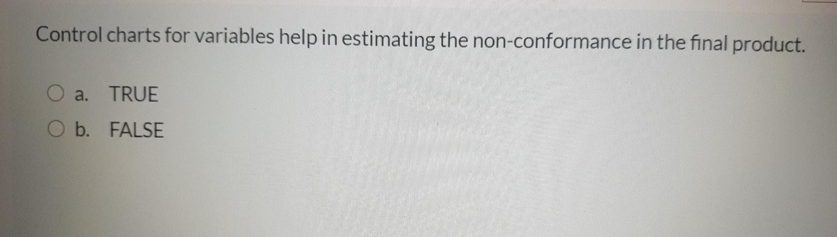 Control charts for variables help in estimating