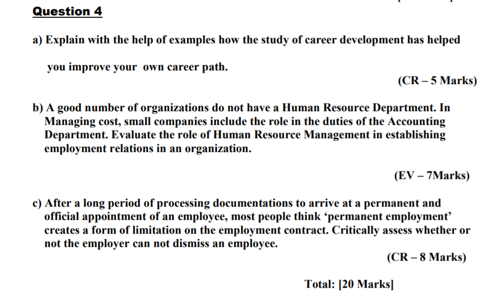 Question 4 a) Explain with the help of examples