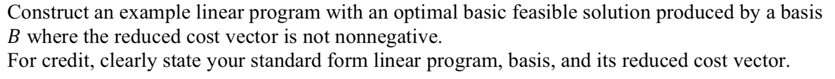 Construct an example linear program with an