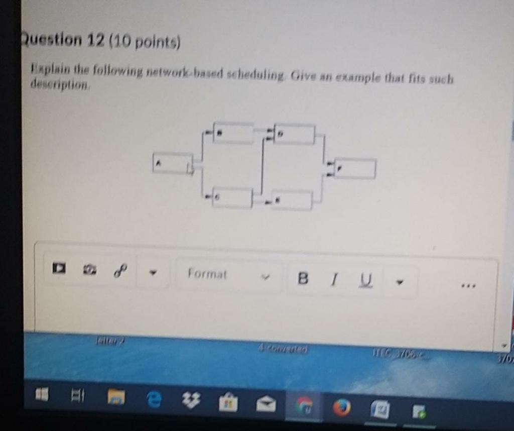 Question 12 (10 points) Explain the following