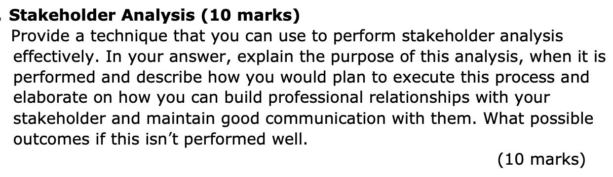 - Stakeholder Analysis (10 marks) Provide a