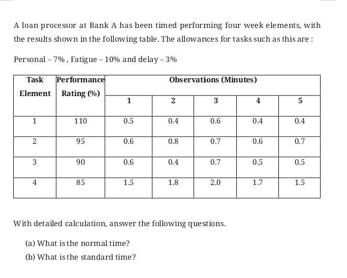A loan processor at Bank A has been timed