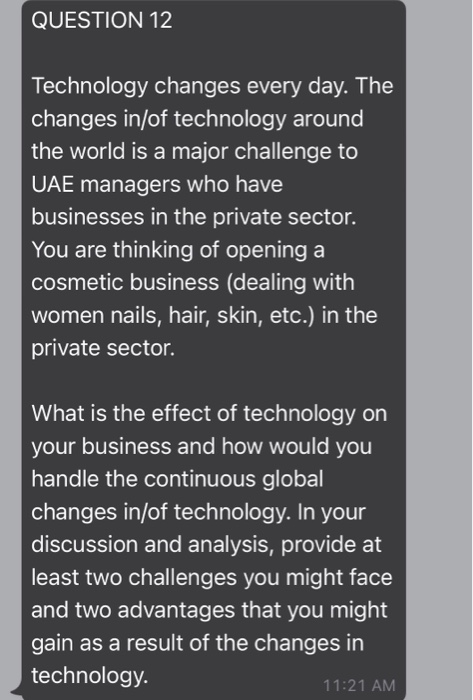 QUESTION 12 Technology changes every day. The