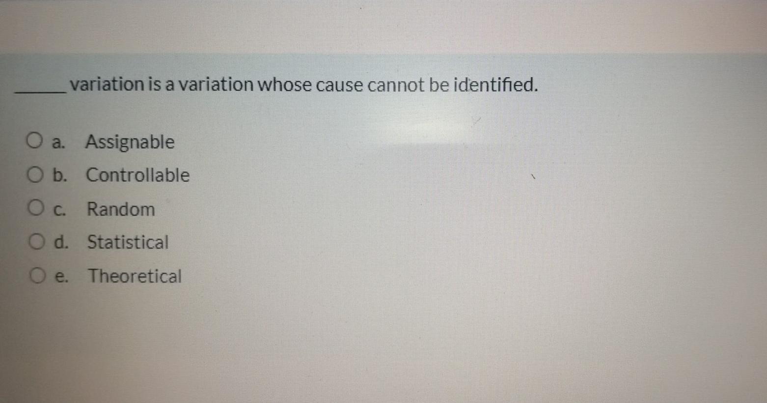 variation is a variation whose cause cannot be