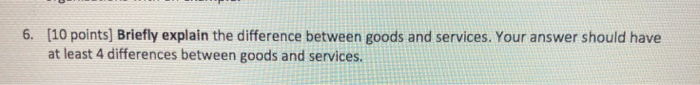 6. [10 points) Briefly explain the difference