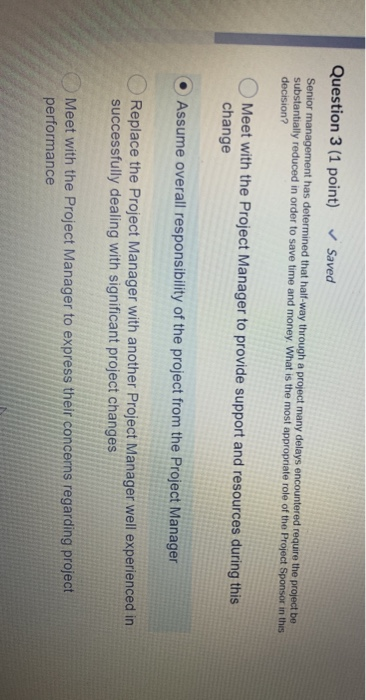 Question 3 (1 point) Saved Senior management has
