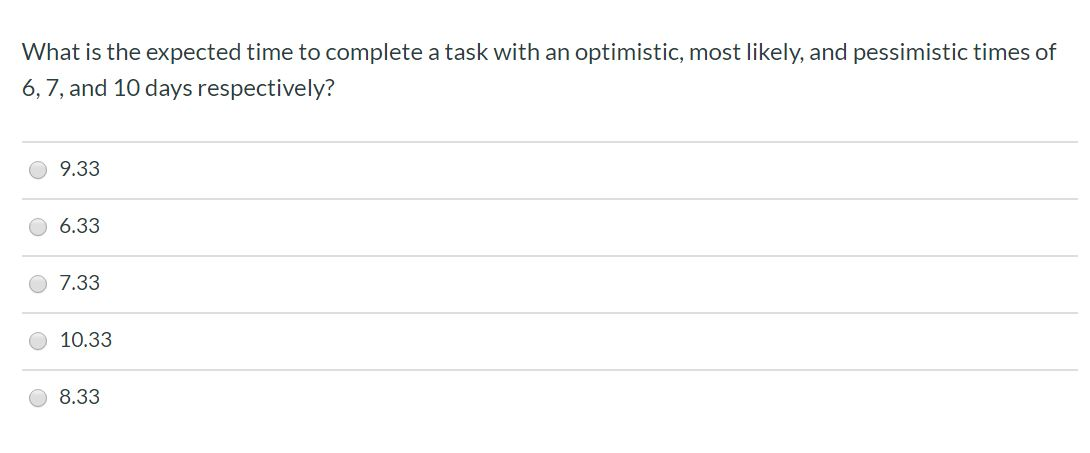 What is the expected time to complete a task with