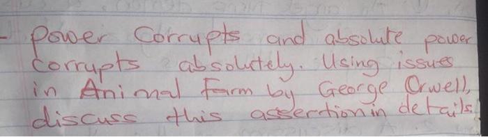 power Corrupts and absolute power Corrupts