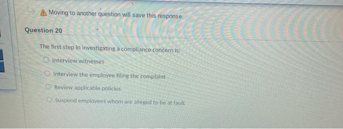 A Moving to another question will save this