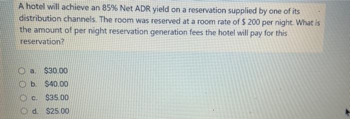 A hotel will achieve an 85% Net ADR yield on a