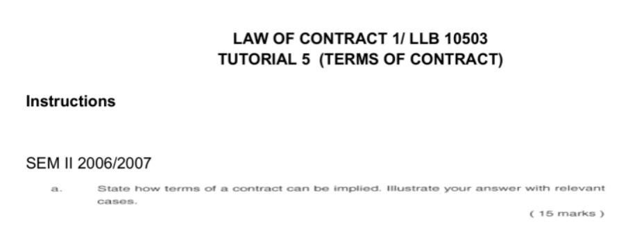 LAW OF CONTRACT 1/ LLB 10503 TUTORIAL 5 (TERMS OF