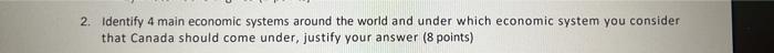 2. Identify 4 main economic systems around the