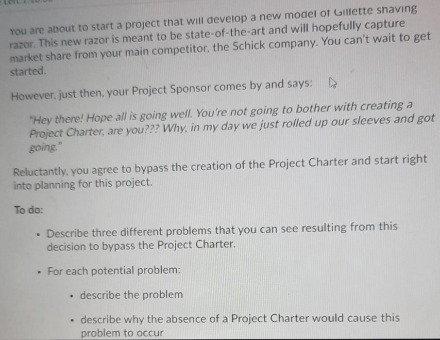 You are about to start a project that will