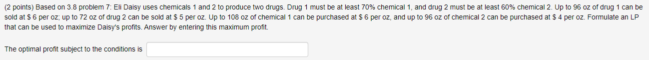 (2 points) Based on 3.8 problem 7: Eli Daisy uses