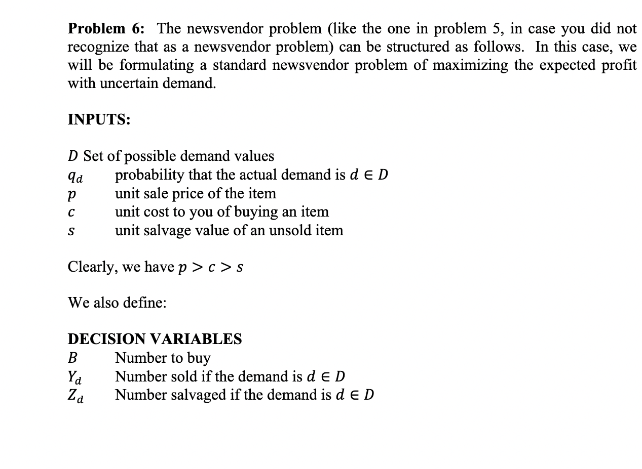 Problem 6: The newsvendor problem (like the one