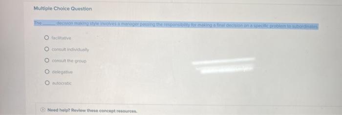 Multiple Choice Question The thesion making style