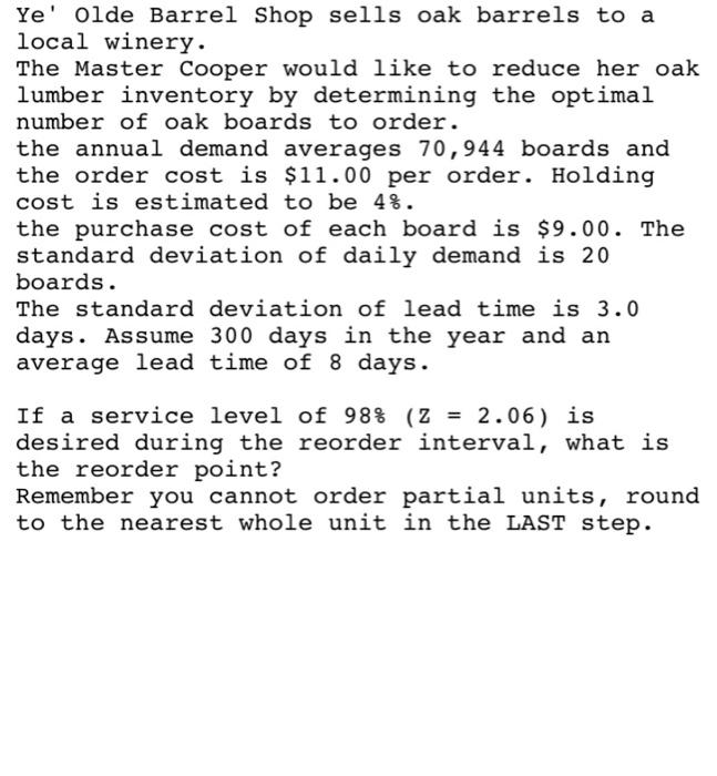 Ye' olde Barrel Shop sells oak barrels to a local