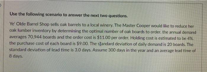 Ye' olde Barrel Shop sells oak barrels to a local