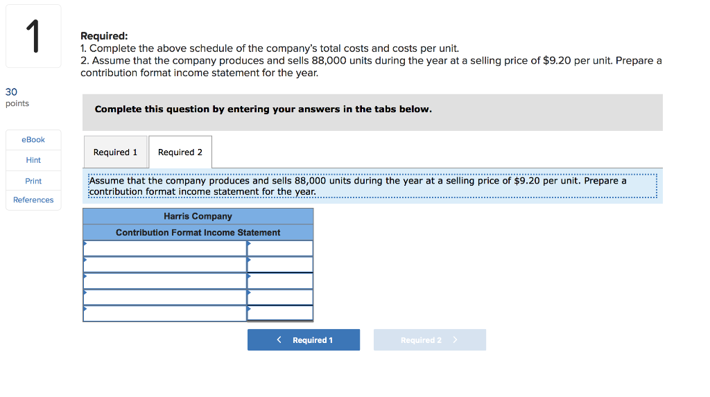 Harris Company manufactures and sells a single