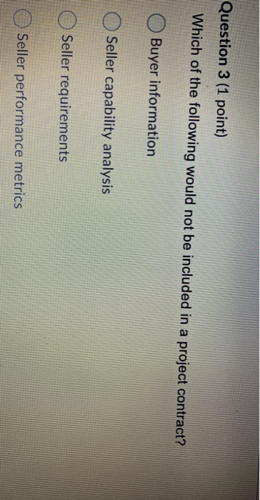 Question 1 (1 point) Saved For which project type