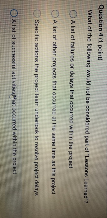 Question 1 (1 point) Saved For which project type