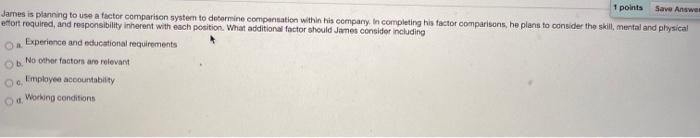 1 points Save Answer James is planning to use a