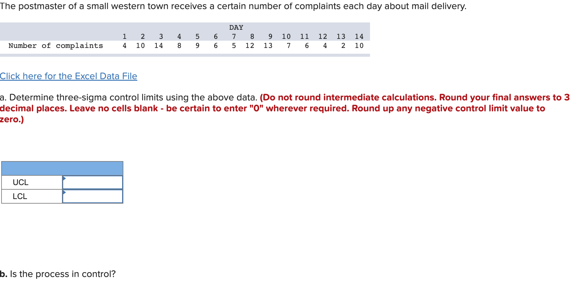Click here for the Excel Data File a. Determine