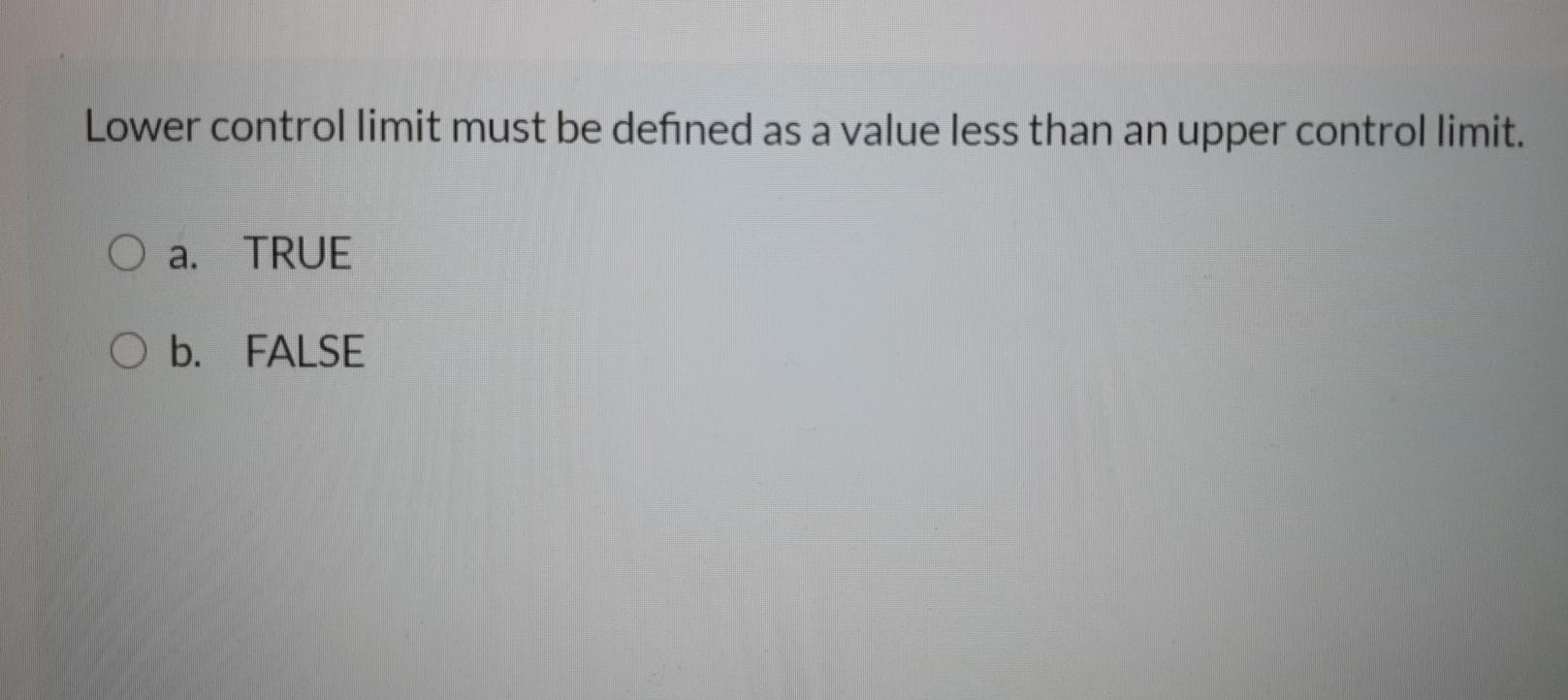 Lower control limit must be defined as a value