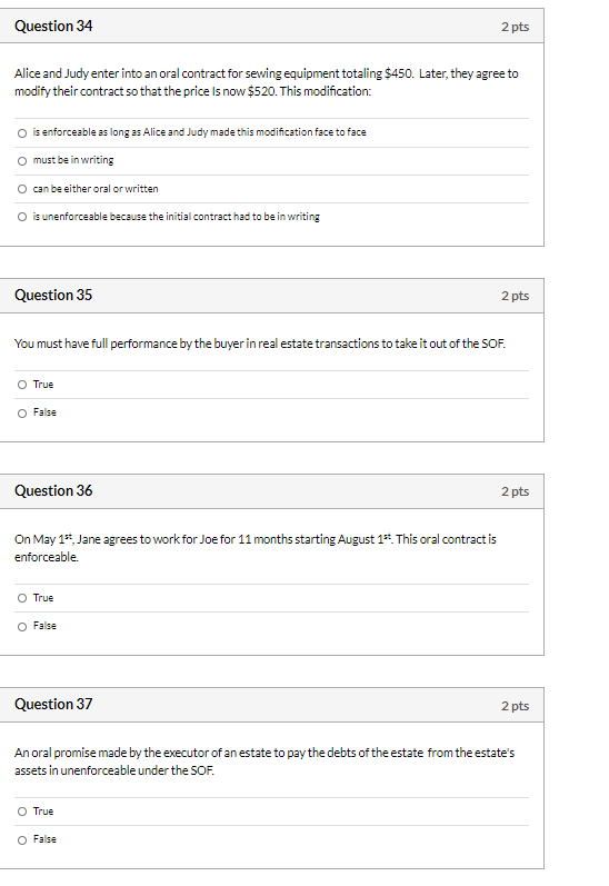 Question 34 2 pts Alice and Judy enter into an