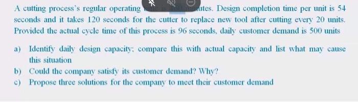 it is 460 minutes A cutting process's regular