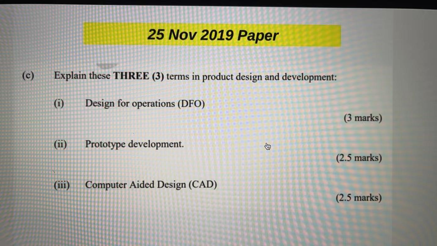 (c) Explain these THREE (3) terms in product