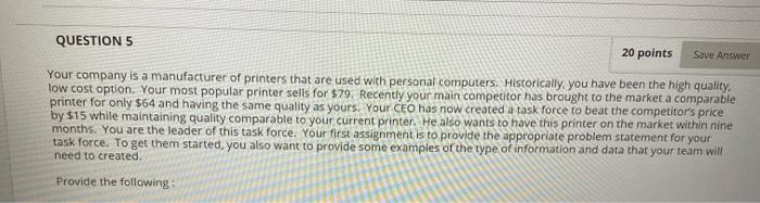 QUESTION 5 20 points Save Answer Your company is