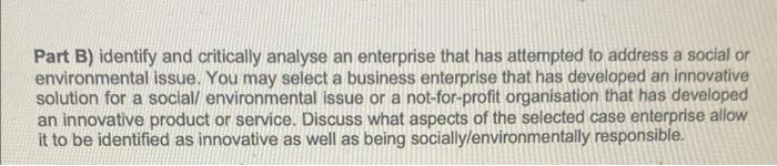 Part B) identify and critically analyse an