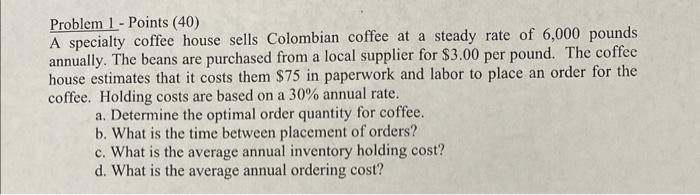 Please show work, thank you! Problem 1 - Points