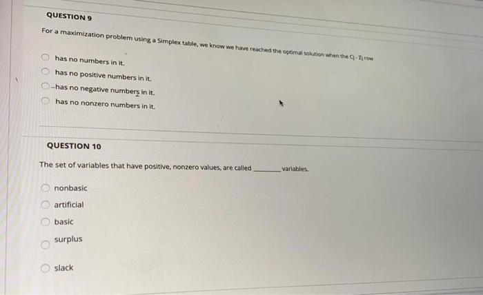 QUESTION 9 For a maximization problem using a