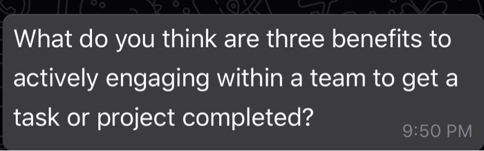 What do you think are three benefits to actively