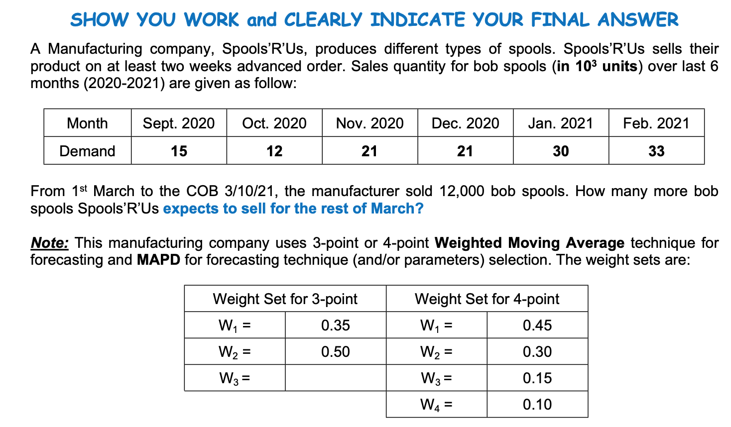 SHOW YOU WORK and CLEARLY INDICATE YOUR FINAL