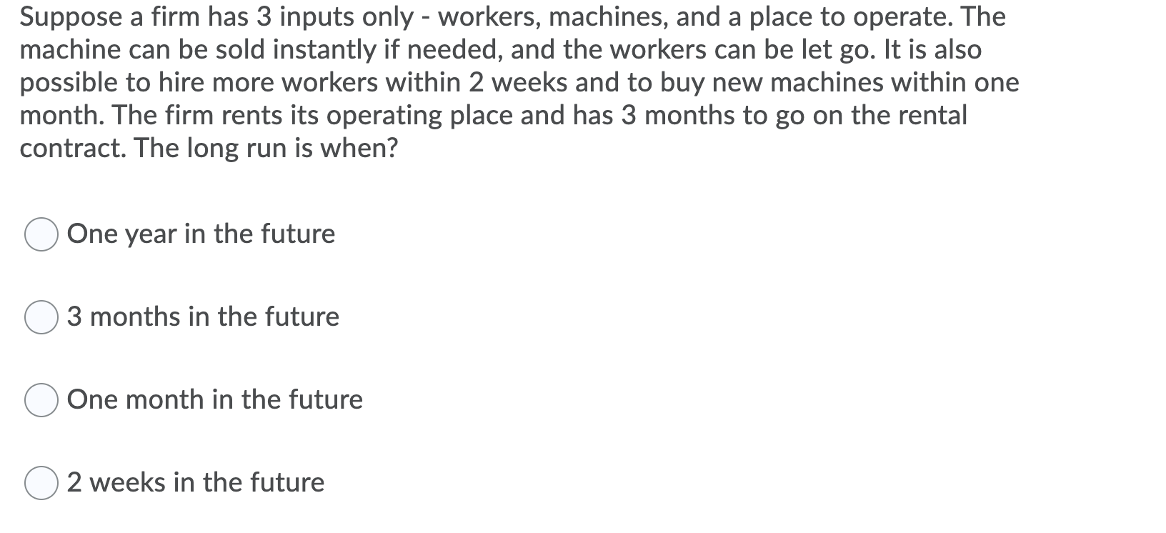 Suppose a firm has 3 inputs only - workers,