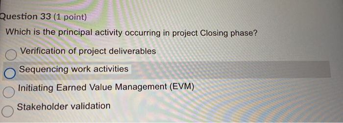 Question 33 (1 point) Which is the principal