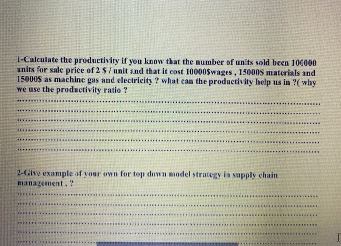 1-Calculate the productivity if you know that the