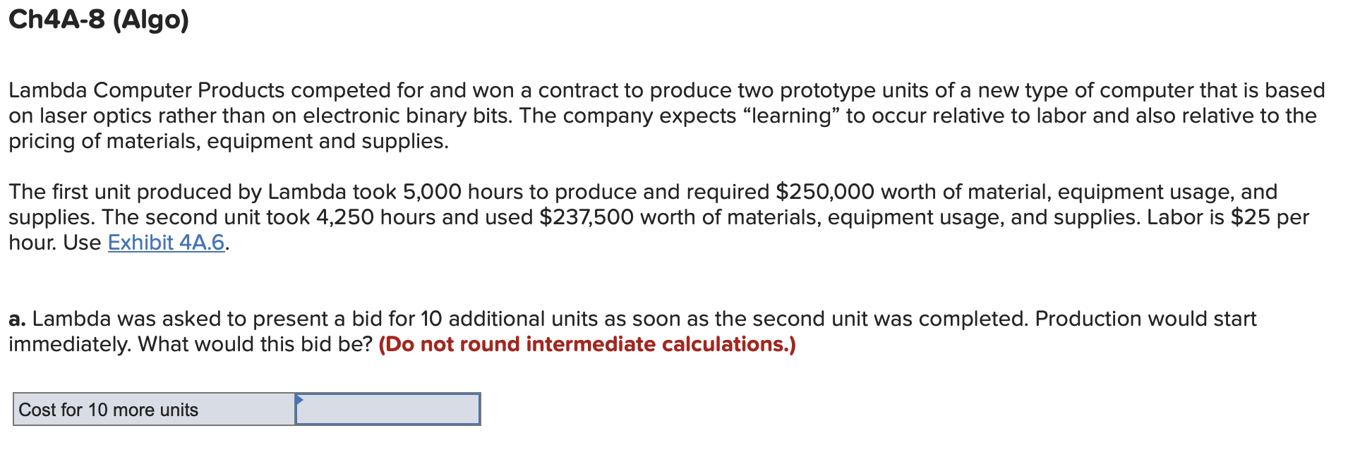 Question 1. Exhibit Table: Question 2. Exhibit