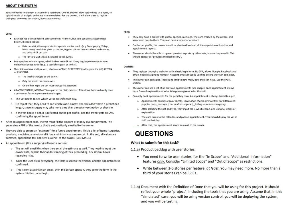 ABOUT THE SYSTEM You are hired to implement a