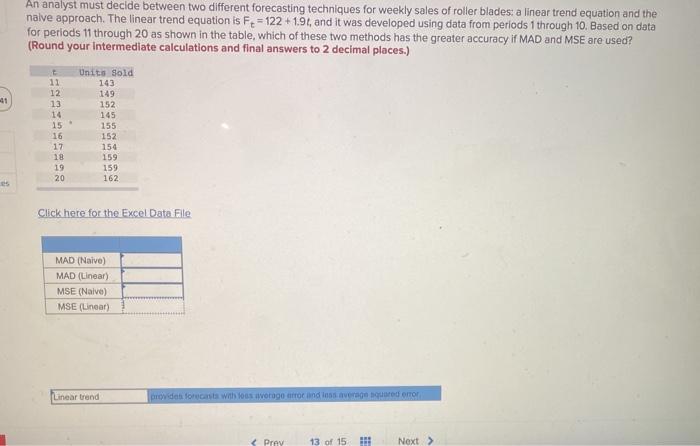 An analyst must decide between two different