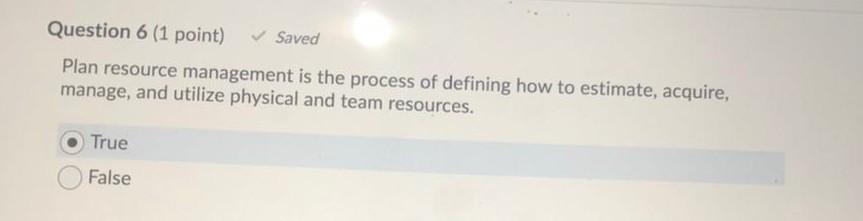 Question 6 (1 point) Saved Plan resource